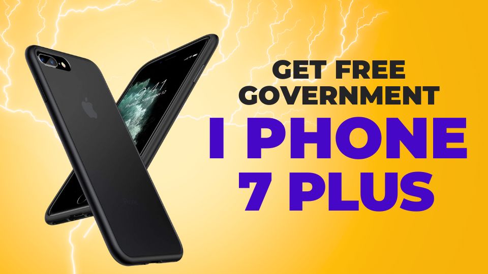 How To Get Free Government iPhone 7 & 7 Plus